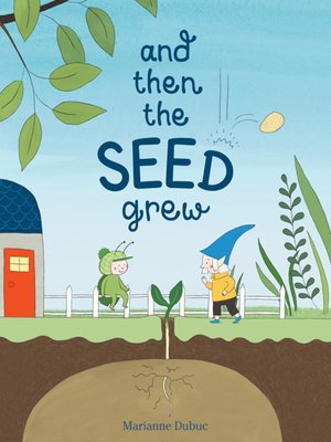 cover image of And Then the Seed Grew